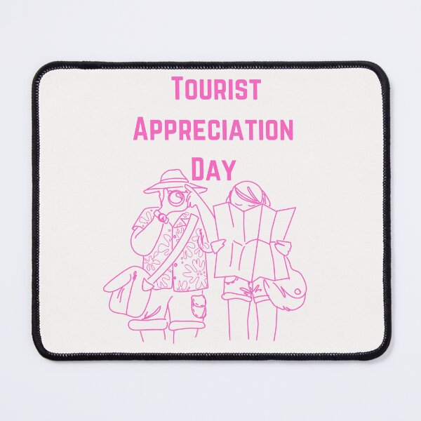 Item preview, Tourist Appreciation Day designed and sold by Simo0455.