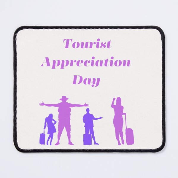 Item preview, Tourist Appreciation Day designed and sold by Simo0455.
