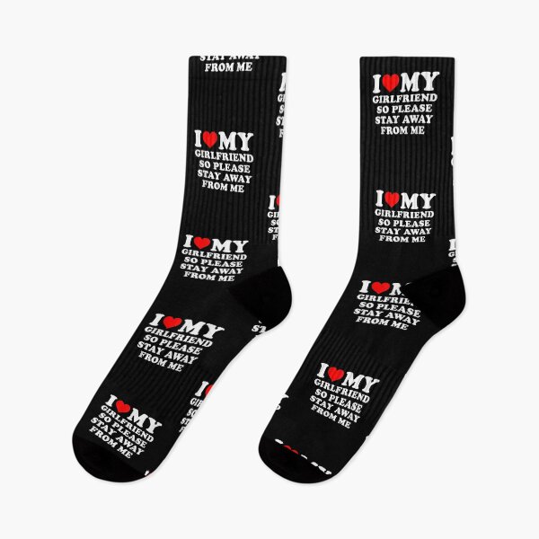 Item preview, I Love My Girlfriend So Please Stay Away From Me Funny GF designed and sold by ArtMuni99.