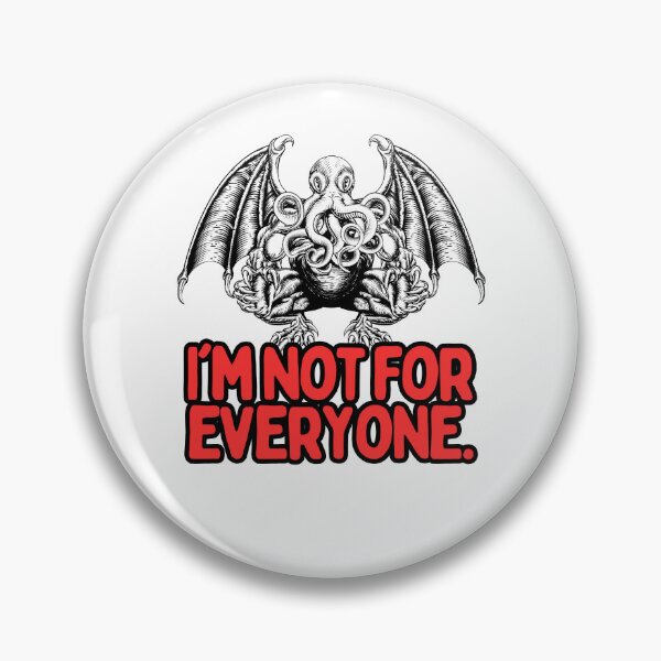 Item preview, I'm Not For Everyone Octopus Monster designed and sold by hotttcofffee.