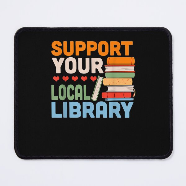 Item preview, Support Your Local Library, Library Lover Book Reader designed and sold by ArtMuni99.