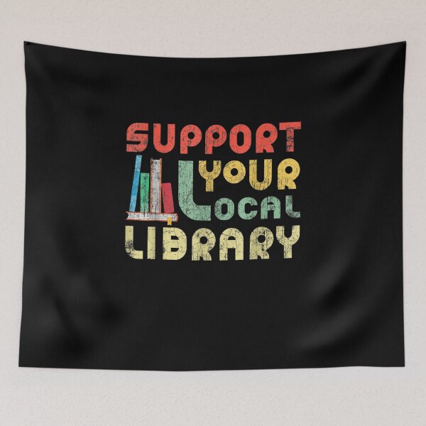 Item preview, Support Your Local Library, Library Lover Book Reader designed and sold by ArtMuni99.