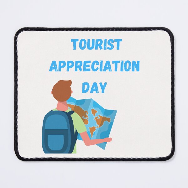 Item preview, Tourist Appreciation Day designed and sold by Simo0455.