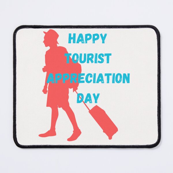 Item preview, Tourist Appreciation Day designed and sold by Simo0455.