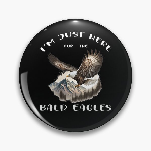 Item preview, I'm Just Here for the Bald Eagles - A Birdwatching Design designed and sold by Mindful-Designs.