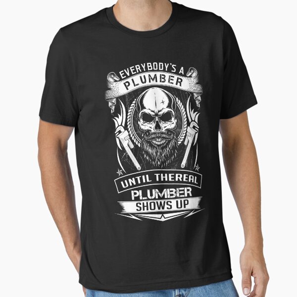 Item preview, EVERYBODY IS A PLUMBER designed and sold by todayshirt.