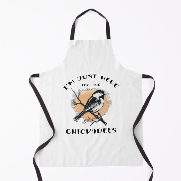 Item preview, I'm just here for the Chickadees - A Birdwatching Design designed and sold by Mindful-Designs.