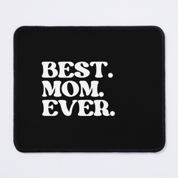 Item preview, Best Mom Ever. Perfect Gift For Moms. designed and sold by ImaginedCo.