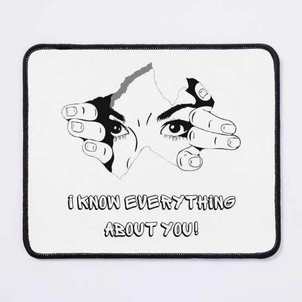 Item preview, I know everything about you! designed and sold by LayosCore.