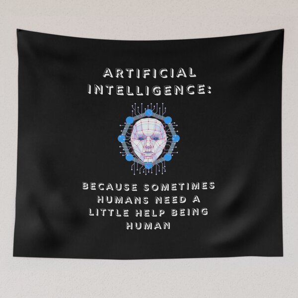 Item preview, Artificial Intelligence: Because Sometimes Humans Need A Little Help Being Human designed and sold by signshirtz.