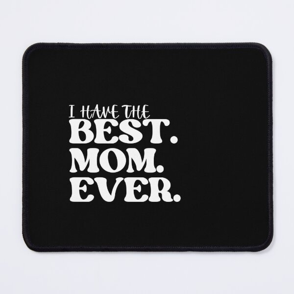 Item preview, Best Mom Ever. Perfect Gift For Moms. designed and sold by ImaginedCo.