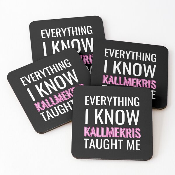 Item preview, Everything I know Kallmekris taught me designed and sold by monikute.