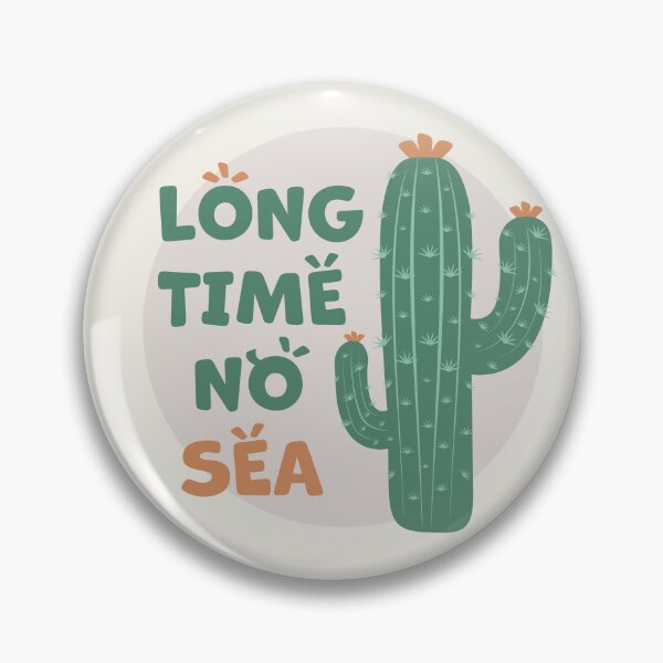 Item preview, Cactus | Long Time No Sea Text, Funny (Green) designed and sold by iamKaye.