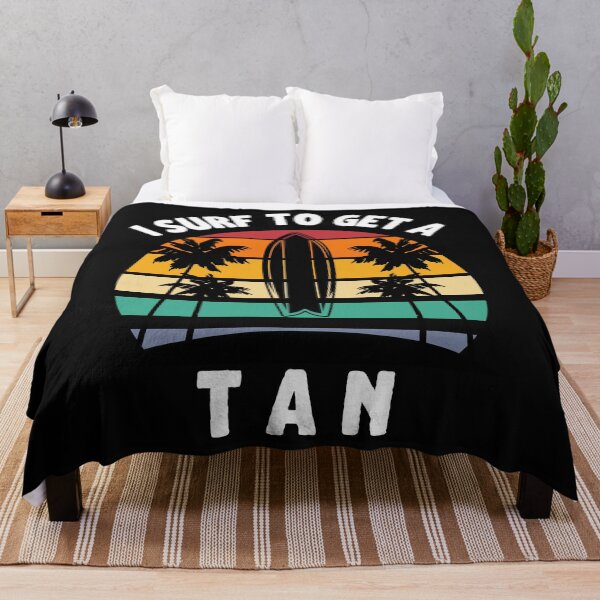 Item preview, I Surf To Get A Tan designed and sold by dylan150488.