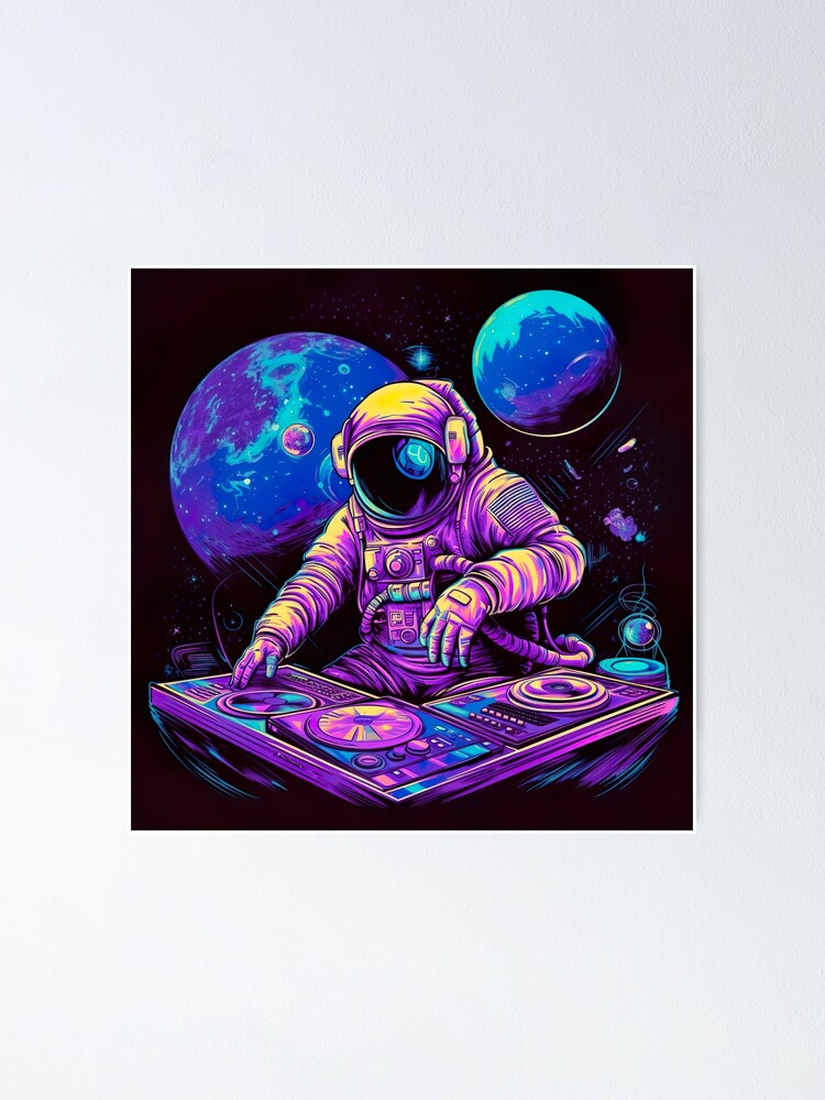 Astronaut DJ Poster for Sale by DecadentDesign