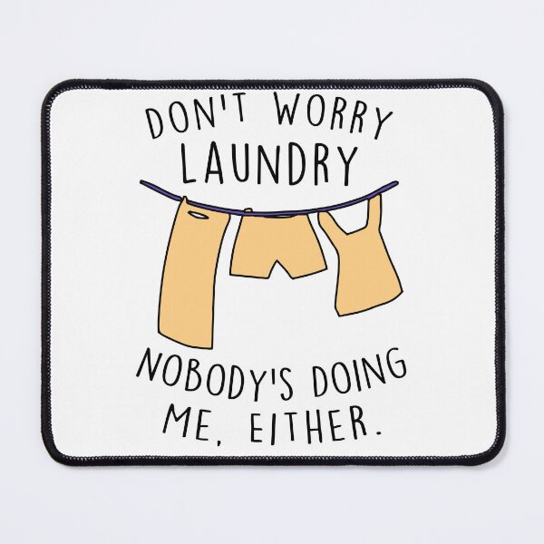 Item preview, Don't Worry Laundry Nobody's Doing Me Either Funny, Gift for Her| Funny Tshirts for Women| Womens Graphic Tshirts designed and sold by RedArtsDesign.