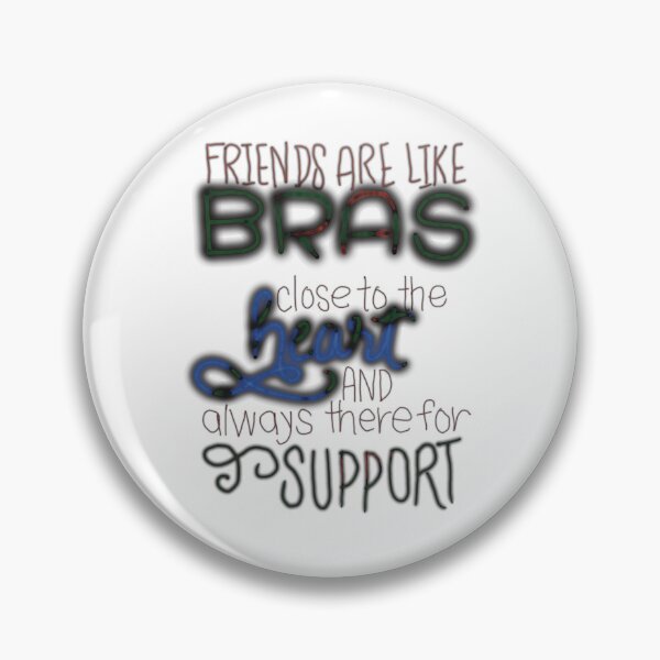 Item preview, Best friends are like bras close to heart and always there for support blue black designed and sold by chuckletuckle.