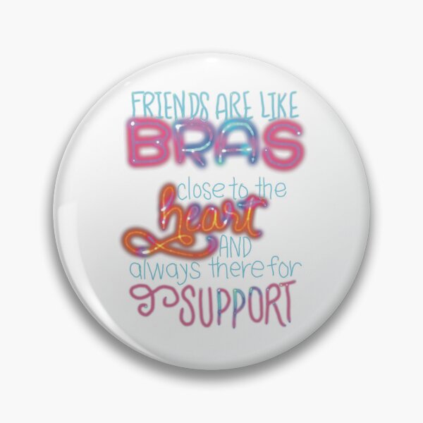 Item preview, Best friends are like bras close to heart and always there for support rainbow designed and sold by chuckletuckle.