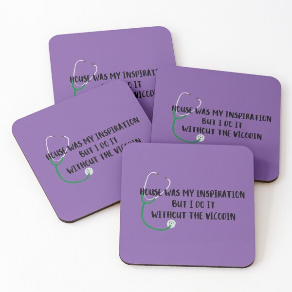 Item preview, House was my inspiration, but I do it without Vicodin - Pre-med humor designed and sold by Crafty-Anomaly.