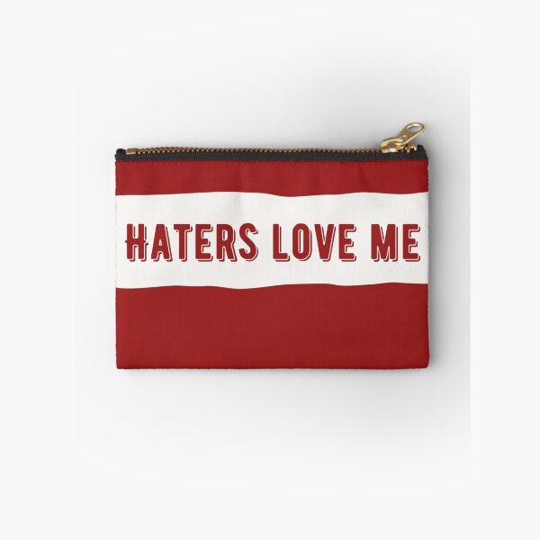 Item preview, Haters Love Me. Funny Ironic Message For The Opinionated designed and sold by Rebel-Design.