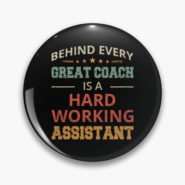 Item preview, Behind Every Great Coach Is A Hard-Working Assistant II designed and sold by Lemon Pepper.