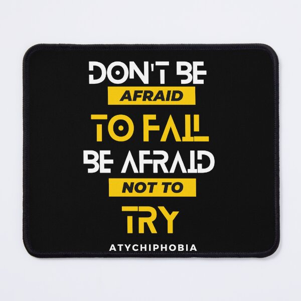 Item preview, Atychiphobia quotes - Fear to failure  designed and sold by Paint84.