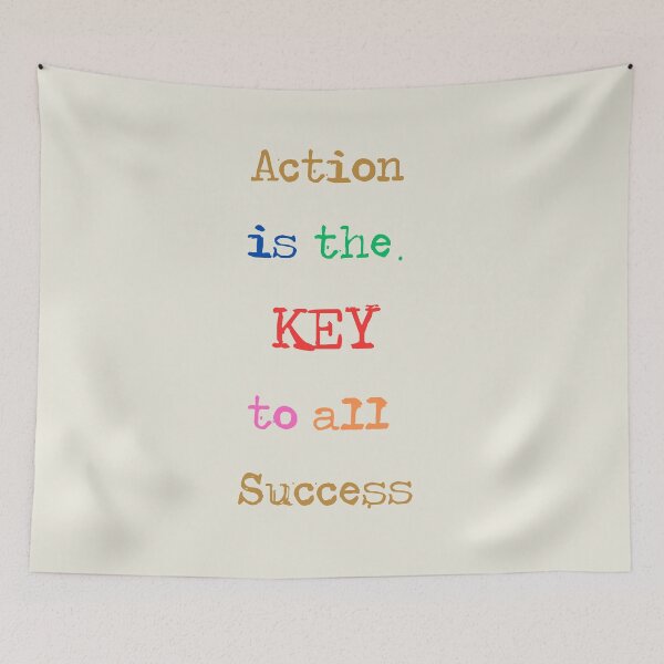 Item preview, Action is the Key to All Success designed and sold by BobbyRocks.