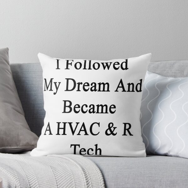Item preview, I Followed My Dream And Became A HVAC & R Tech  designed and sold by supernova23.