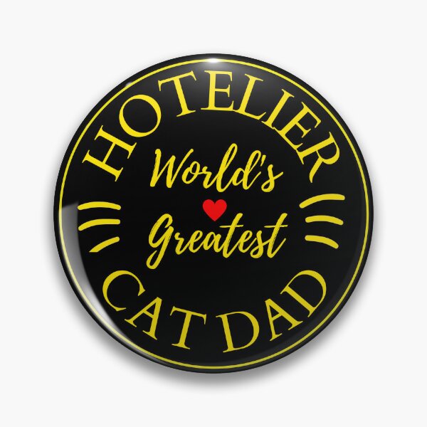 Item preview, Worlds Greatest Hotelier And Cat Dad designed and sold by McThingummy.