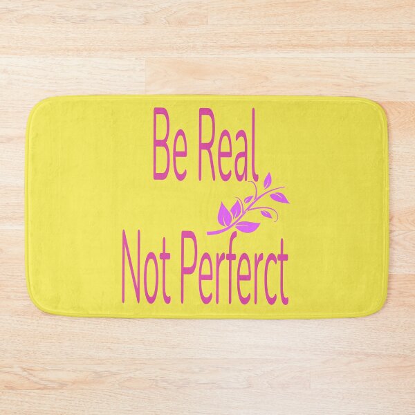 Item preview, Be Real Not Perfect - funny designed and sold by nicedesign01.