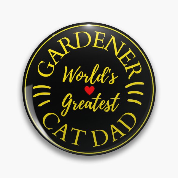 Item preview, Worlds Greatest Gardener And Cat Dad designed and sold by McThingummy.