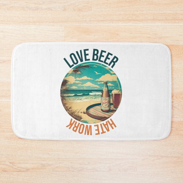 Item preview, Love beer hate work designed and sold by HappyTrippy.