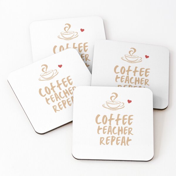 Item preview,  COFFEE TEACH REPEAT designed and sold by rogerbaby11.