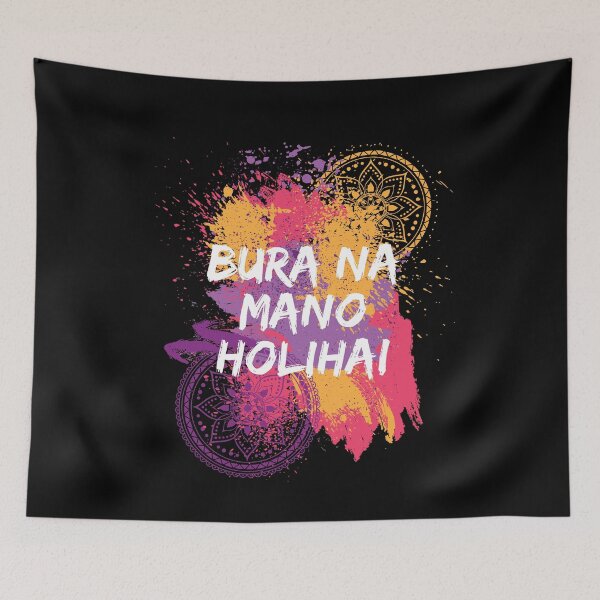 Item preview, Bura Na Mano Holihai Holi Festival designed and sold by MooonTees.