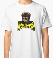 The Wolfman Classic T-Shirt