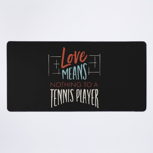 Item preview, Tennis Pun Love Means Nothing to a Tennis Player designed and sold by whyitsme.