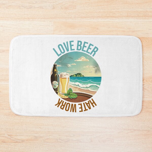 Item preview, Love beer hate work designed and sold by HappyTrippy.