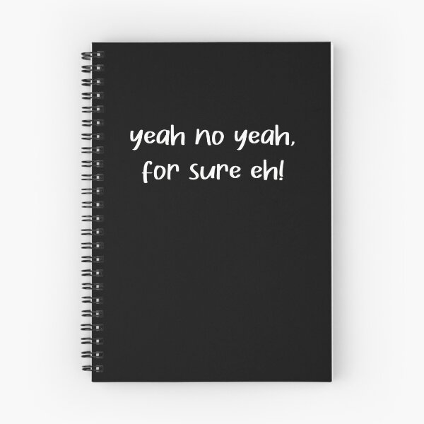 Item preview, yeah no yeah for sure eh quote in white text  designed and sold by Krista Robertson.