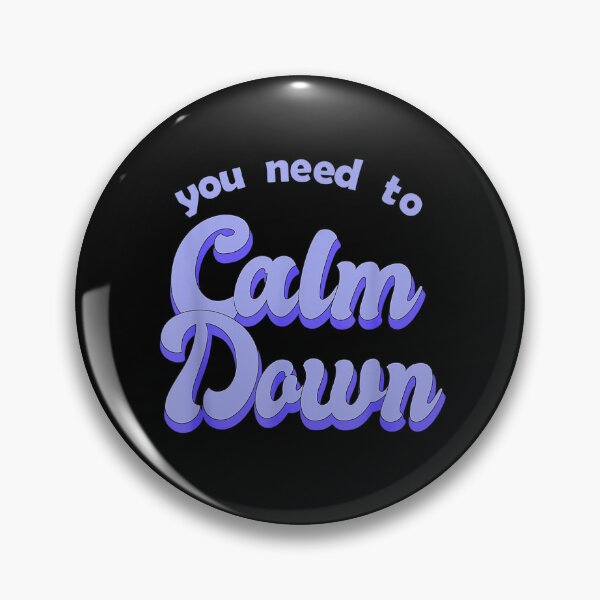 Item preview, You Need To Calm Dawn designed and sold by EditorArt.