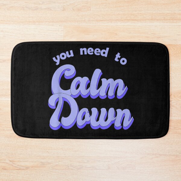 Item preview, You Need To Calm Dawn designed and sold by EditorArt.