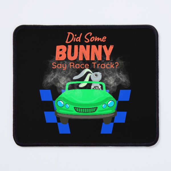 Item preview, Did Some Bunny Say Race Track? Easter Bunny Racing Cars Bunny Rabbit Happy Easter Race Track Funny Cute Motorsports Checkered Flag Racecar designed and sold by CarantinedChaos.