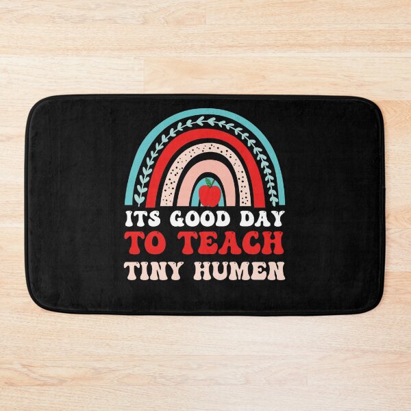 Item preview, It's good day to teach tiny humen Rainbow Groovy Daycare Provider Teacher designed and sold by 27th-Tee.