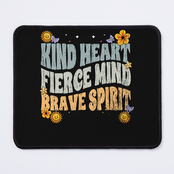 Item preview, Kind Heart Fierce Mind Brave Spirit Mental Health Awareness designed and sold by Nessshirts.