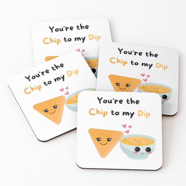 Item preview, Copy of You're the Chip to my Dip designed and sold by JustAlexCreate.