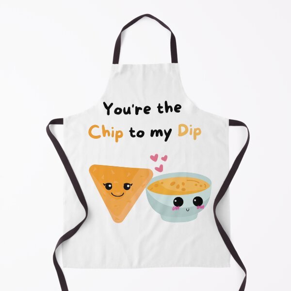 Item preview, Copy of You're the Chip to my Dip designed and sold by JustAlexCreate.