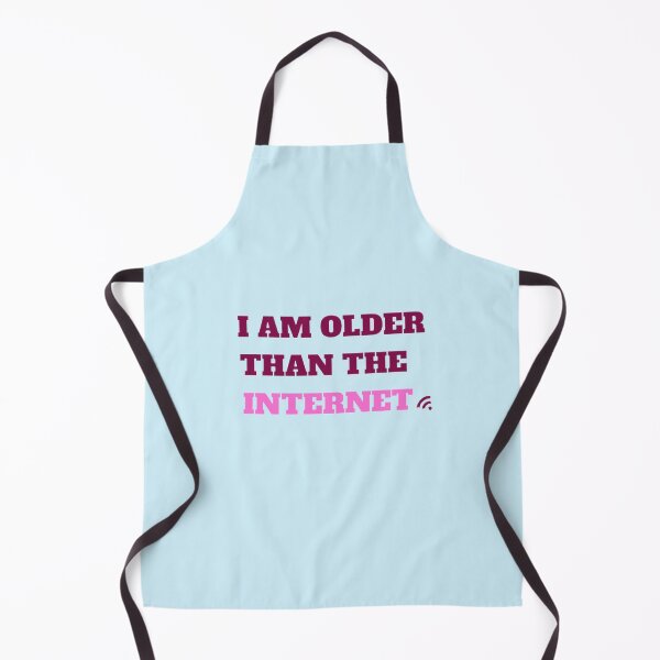 Item preview, i am older than the internet, i am older, older than the internert print,  designed and sold by KesDesigns ⭐⭐⭐⭐⭐.
