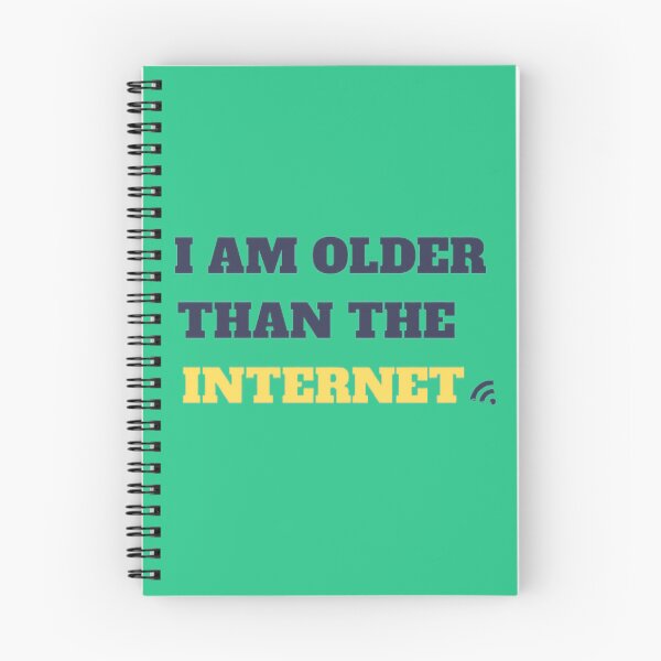 Item preview, i am older than the internet, i am older, older than the internet print,  designed and sold by KesDesigns ⭐⭐⭐⭐⭐.