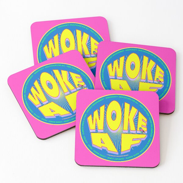 Item preview, PMD00656 Progressive Movement Designs funny WOKE AF design for any day of the year shows you support progressive policy goals for progressive Democrats and Independents and Bernie Sanders supporters designed and sold by ProgressiveLeft.