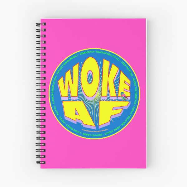 Item preview, PMD00656 Progressive Movement Designs funny WOKE AF design for any day of the year shows you support progressive policy goals for progressive Democrats and Independents and Bernie Sanders supporters designed and sold by ProgressiveLeft.