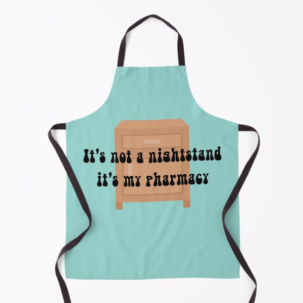 Item preview, It's not a nightstand, it's my pharmacy - medication chronic illness humor designed and sold by Crafty-Anomaly.